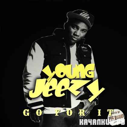 Young Jeezy  Go For It (2012)