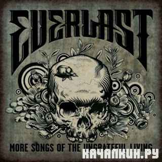 Everlast - More Songs of the Ungrateful Living EP (2012)
