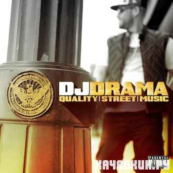 DJ Drama - Quality Street Music (2012)