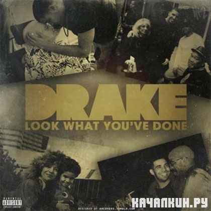 Drake � Look What Youve Done (2012)