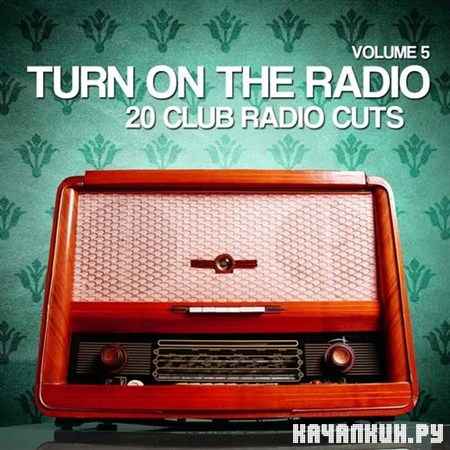 VA - Turn On The Radio, Vol. 5 (2012)