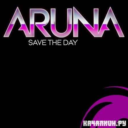 Aruna - Save The Day (2012)
