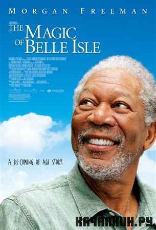 ���������� ���� ��� / The Magic of Belle Isle (2012) HDRip