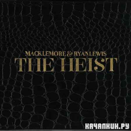 Macklemore & Ryan Lewis - The Heist (Deluxe Edition) (2012)