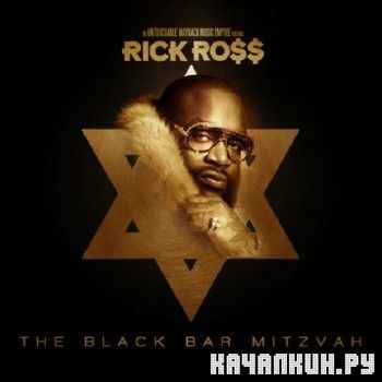 Rick Ross - The Black Bar Mitzvah (2012)