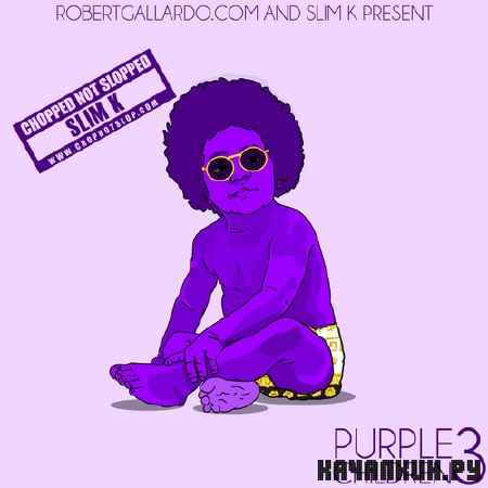 DJ Slim K � Purple Children 3 (Official Mixtape) (2012)