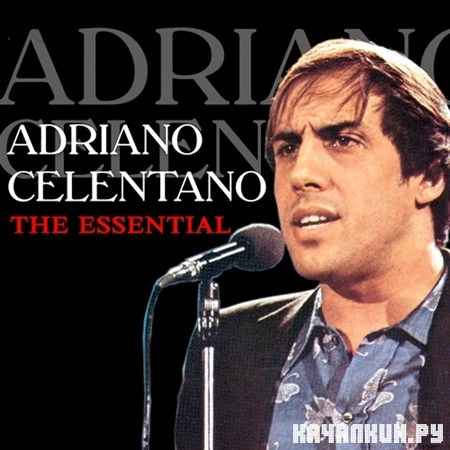 Adriano Celentano - The Essential (2012)