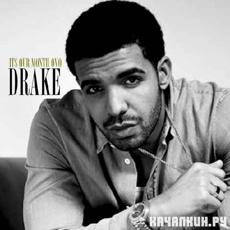 Drake � Its Our Month (2012)