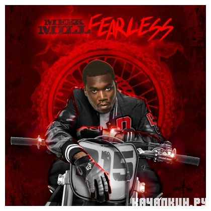 Meek Mill � Fearless (2012)