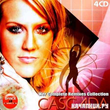 Cascada - Her Complete Remixes Collection (Limited Edition) (2012)
