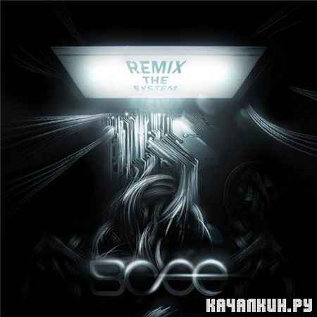 BCee  Remix The System (2012)