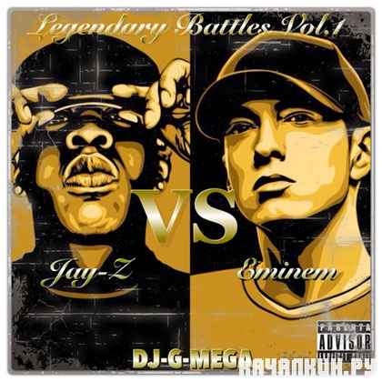 Jay-Z & Eminem � Legendary Battles Vol 1 (2012)