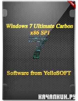 Windows 7 Ultimate SP1 Carbon by YelloSOFT x32bit 2012 Rus