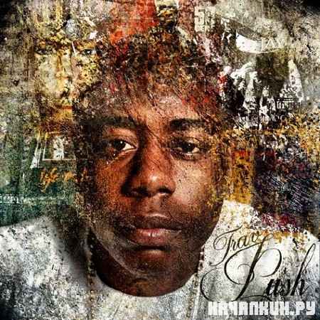 Trav - Push (Official Mixtape) (2012)