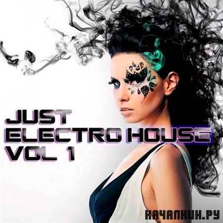 Just Electro House Vol.1 (2012)