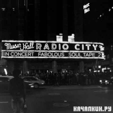 Fabolous - The Soul Tape 2 (Official Mixtape) (2012)