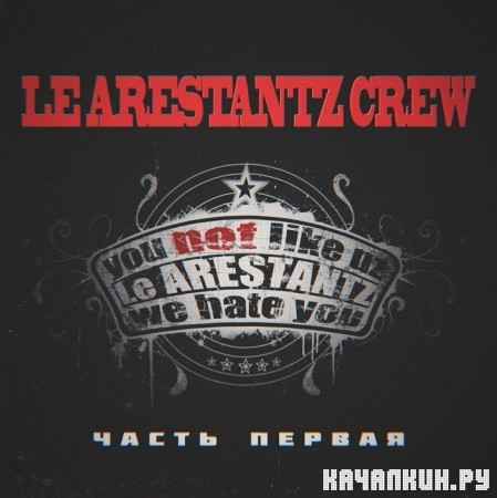 Le Arestantz Crew (Dalla Bill, C4, Wo Dog, Tonni Thug a.k.a. , , Poison Ivy) -   (2012)