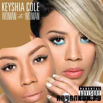 Keyshia Cole - Woman To Woman (Deluxe Edition) (320 kbps) (2012)