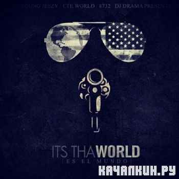 Young Jeezy - Its Tha World (Official Mixtape) (2012)