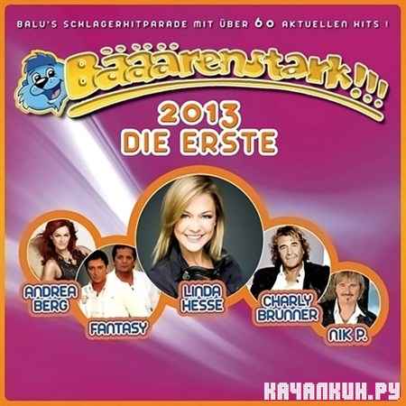 Baeaeaerenstark Hits 2013. Die Erste (2012)