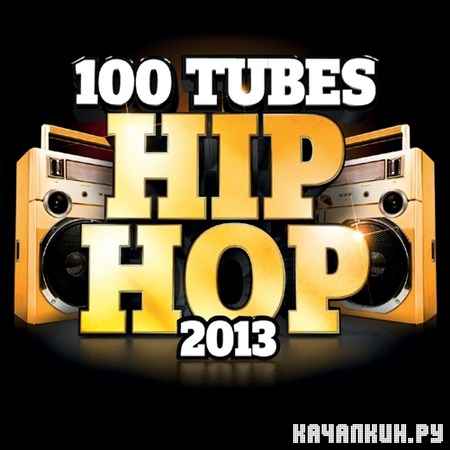 100 Tubes Hip Hop 2013