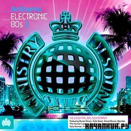 Ministry of Sound: Anthems Electronic 80s 3 (2012)