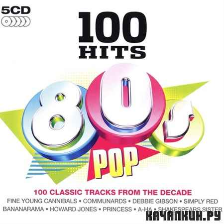100 Hits 80s Pop (2008)