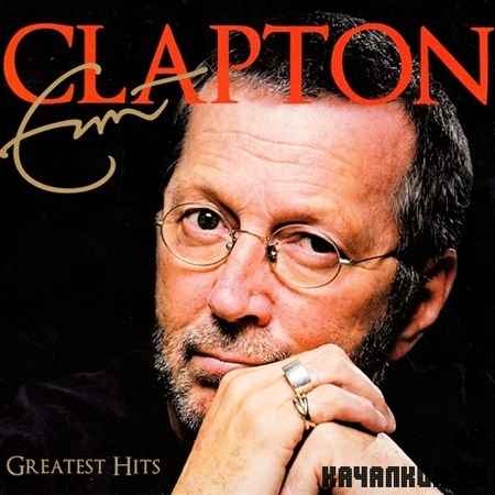 Eric Clapton - Greatest Hits (2011)