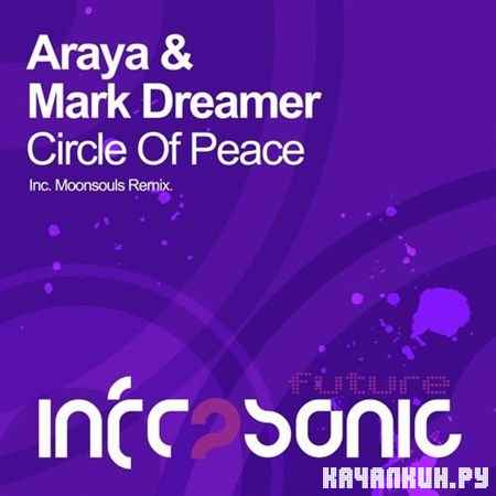 Araya And Mark Dreamer - Circle Of Peace (2013)