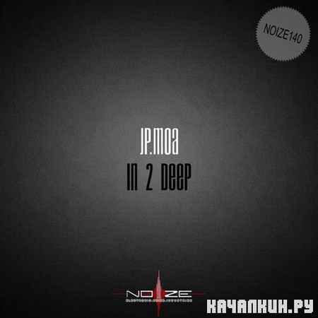 Jp Moa - In 2 Deep (2013)