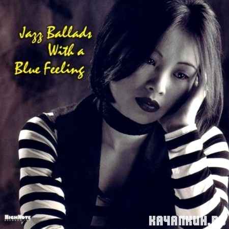 Jazz Ballads With A Blue Feeling (2003)