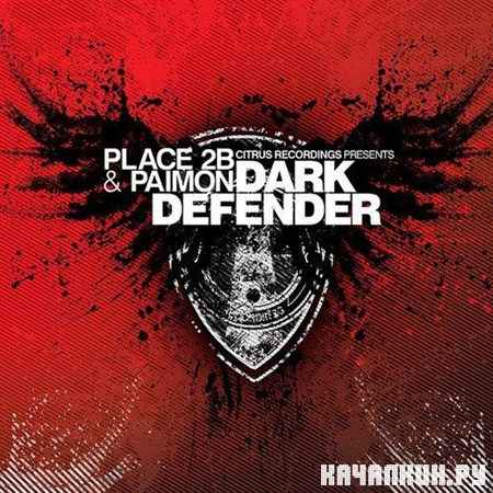 Place 2B & Paimon - The Dark Defender (2013)