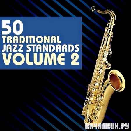 50 Traditional Jazz Standards Vol. 2 (2013)