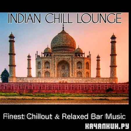 Indian Chill Lounge (2013)