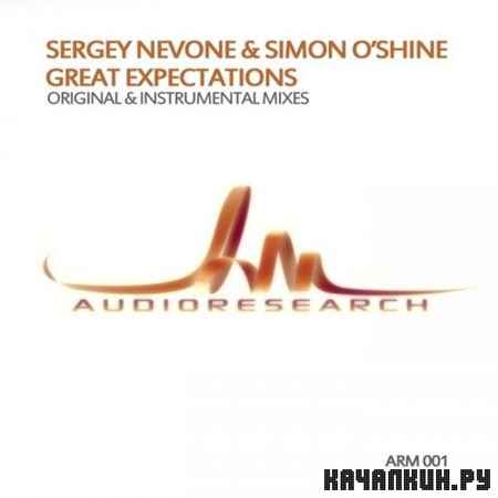 Sergey Nevone & Simon O'Shine - Great Expectations (2013)