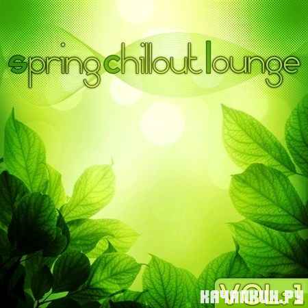 Spring Chillout Lounge Vol 1 (2013)