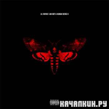 Lil Wayne - I Am Not A Human Being 2 (Deluxe Edition) (320 kbps) (2013)