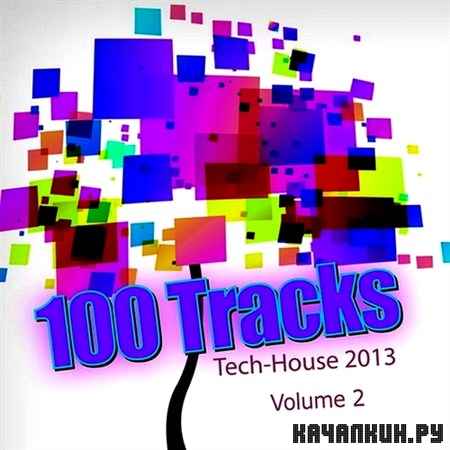 Tech House 100 Tracks Vol.2 (2013)