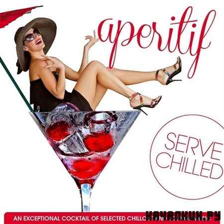 Aperitif Serve Chilled (2013)