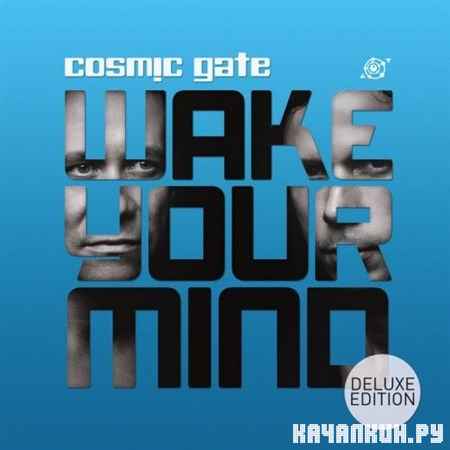 Cosmic Gate - Wake Your Mind (Deluxe Edition) (2013)