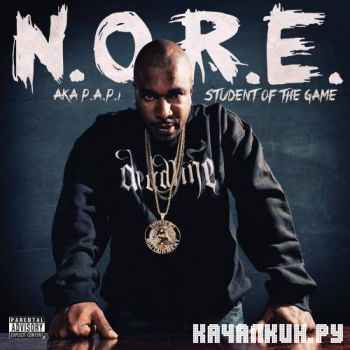 N.O.R.E. - Student Of The Game (320 kbps) (2013)