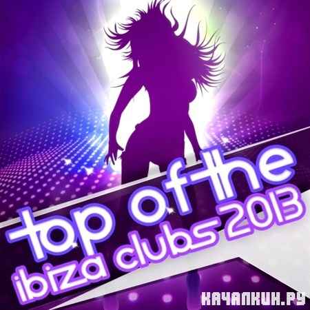 Top Of The Ibiza Clubs (2013)