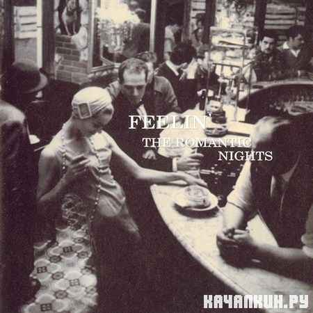 Feelin' The Romantic Nights (2006)