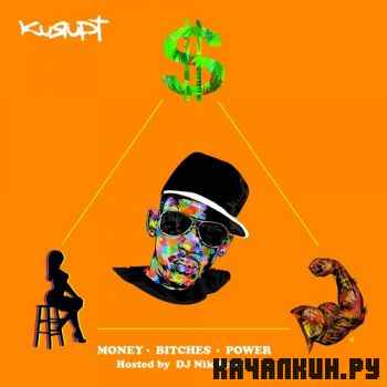 Kurupt (Tha Dogg Pound) - Money, Bitches, Power (2013)