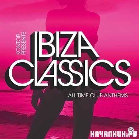 Ibiza Classics. All Time Club Anthems (2013)