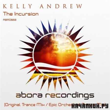 Kelly Andrew - The Incursion (2013)