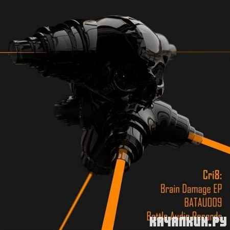 Cri8 - Brain Damage EP (2013)
