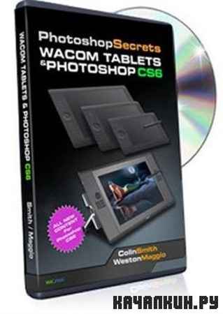 Photoshop Secrets Wacom Tablets and Photoshop CS6