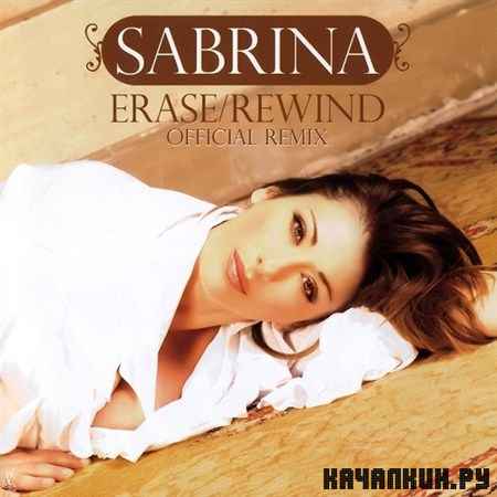Sabrina - Erase & Rewind (Official Remix) (2008)
