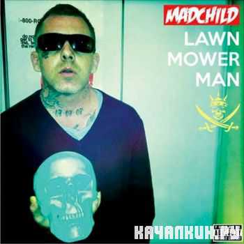 Madchild (Swollen Members) - Lawn Mower Man (2013)